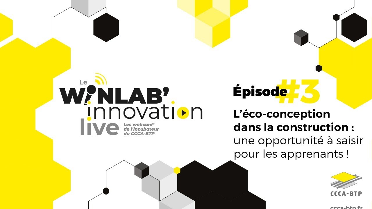WIL #3 : « L’éco-conception dans la construction : une opportunité à saisir pour les apprenants ! »