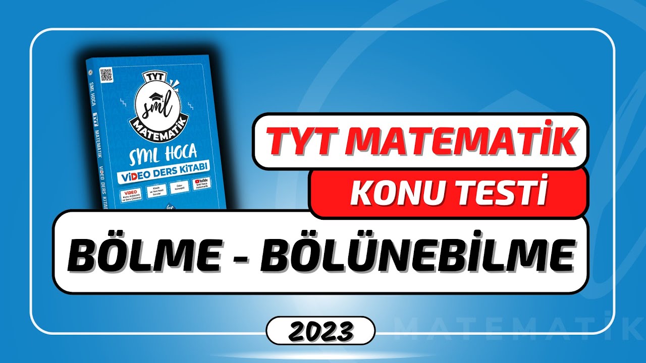 TYT Matematik 2023 | Bölme Bölünebilme Konu Testi | 3. Hafta | #smlhoca #matematik