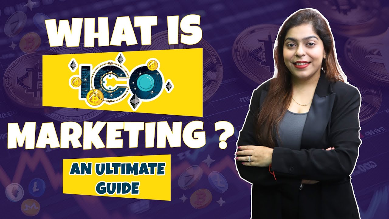 What is ICO Marketing? An Ultimate Guide