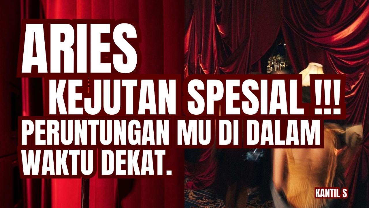 ♈ ARIES ♈ KEJUTAN SPESIAL !!! PERUNTUNGAN MU DIDALAM WAKTU DEKAT