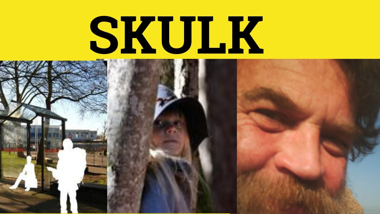 Znaczenie słowa Skulk &ndash; Przykłady słowa Skulking &ndash; Definicja słowa Skulk &ndash; Definicja słowa Skulk ...