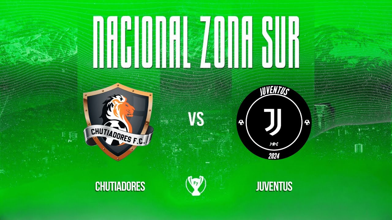 🔴 EN VIVO | NACIONAL ZONA SUR • CUARTOS • CHUTIADORES vs JUVENTUS