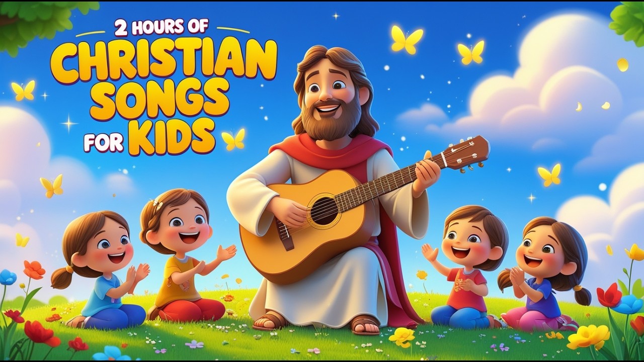 2 Hours of Christian Songs for Kids 🎶 Best Bible Songs & Kids Worship for Sunday School