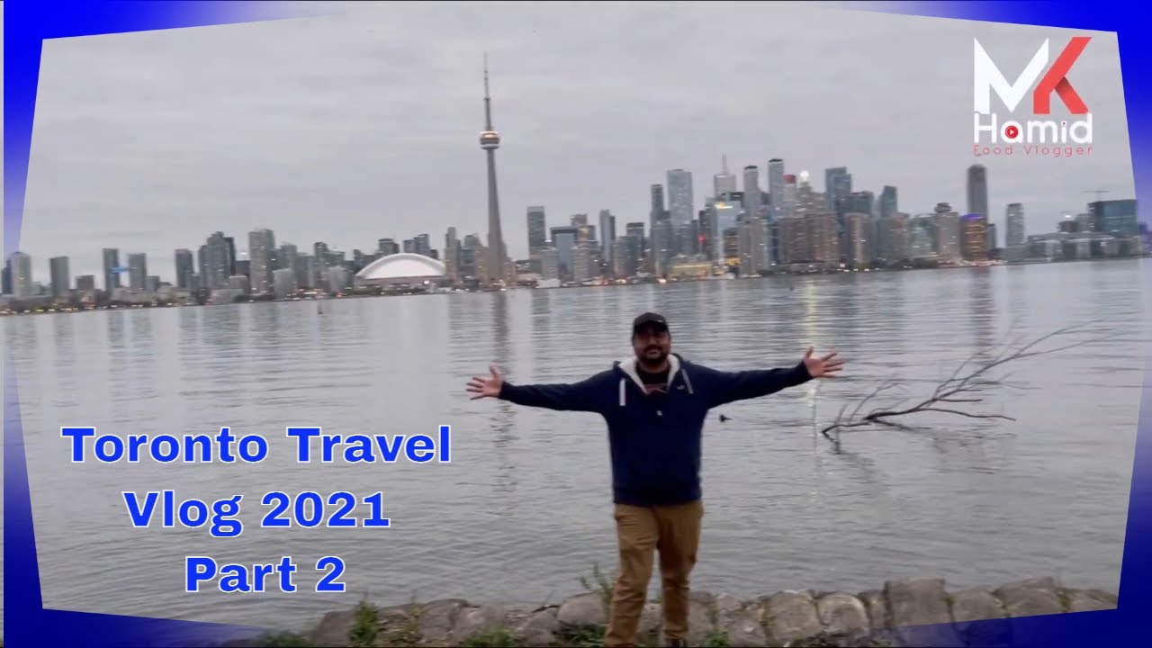 Travel Vlog 2021 - Part 2 - 6 Days in Toronto with Family - Pandemic traveling 2021 #toronto #travel