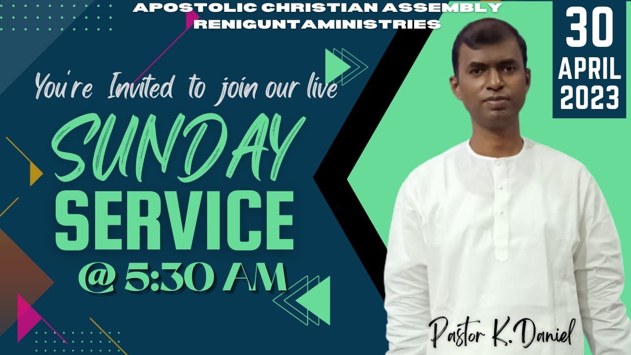 🔴LIVE II SUNDAY SERVICE II 30 APRILII ACA RENIGUNTA || PASTOR K.DANIEL