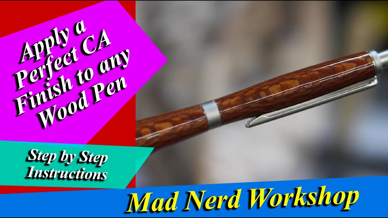 How to Apply A Perfect CA Finish to a Wood Pen.