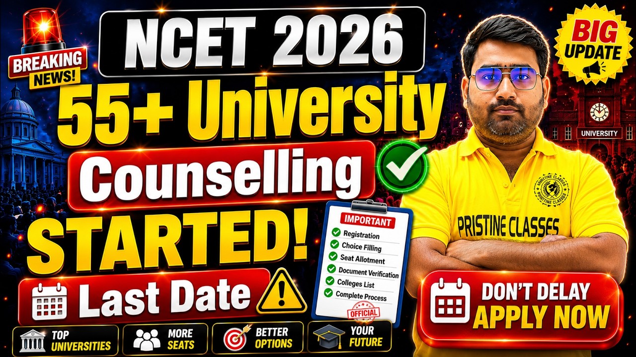 NCET 2026 : 55+ University Counselling Start🔥| NCET  ITEP 2026 | NCET 2026 | Pristine Classes |