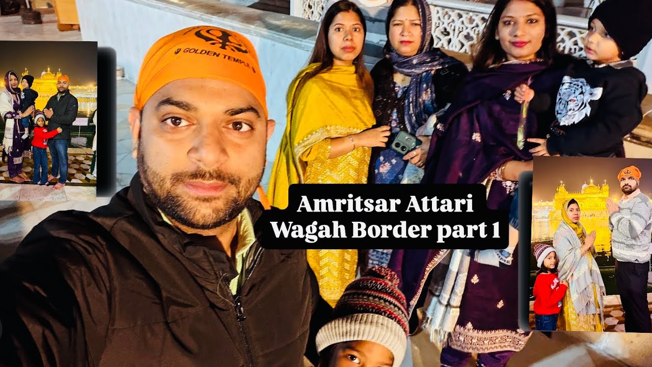 Amritsar Attari Wagah border |durgahunnyvlogs|
