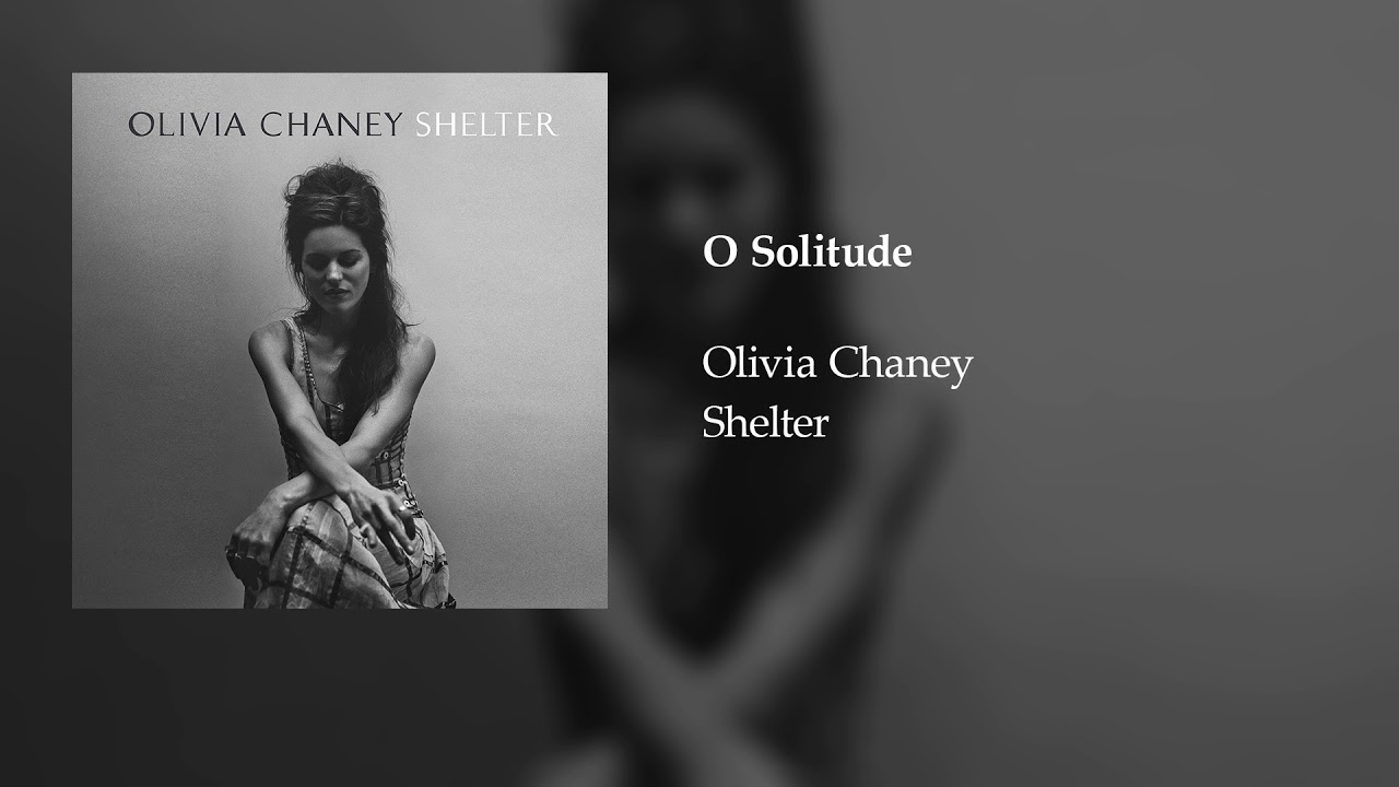 Olivia Chaney - O Solitude (Official Audio)