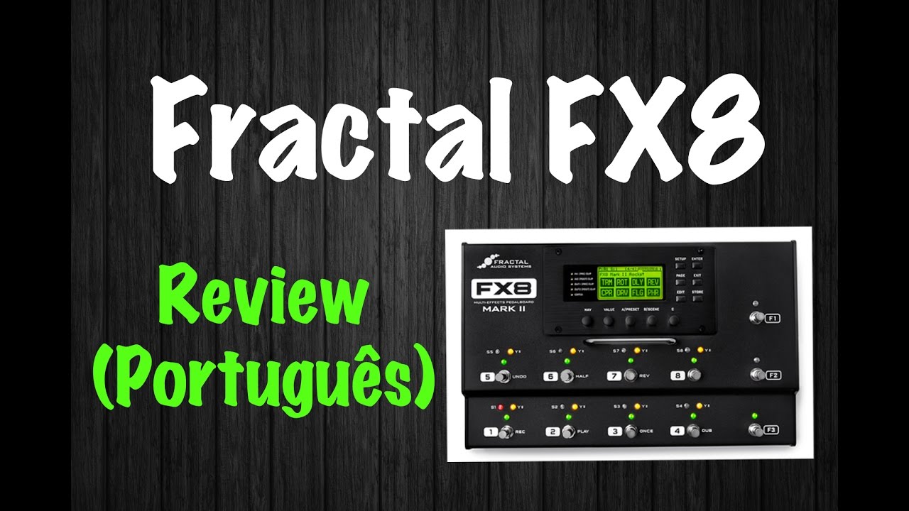 Fractal FX8 - Primeiras Impressões (Português)