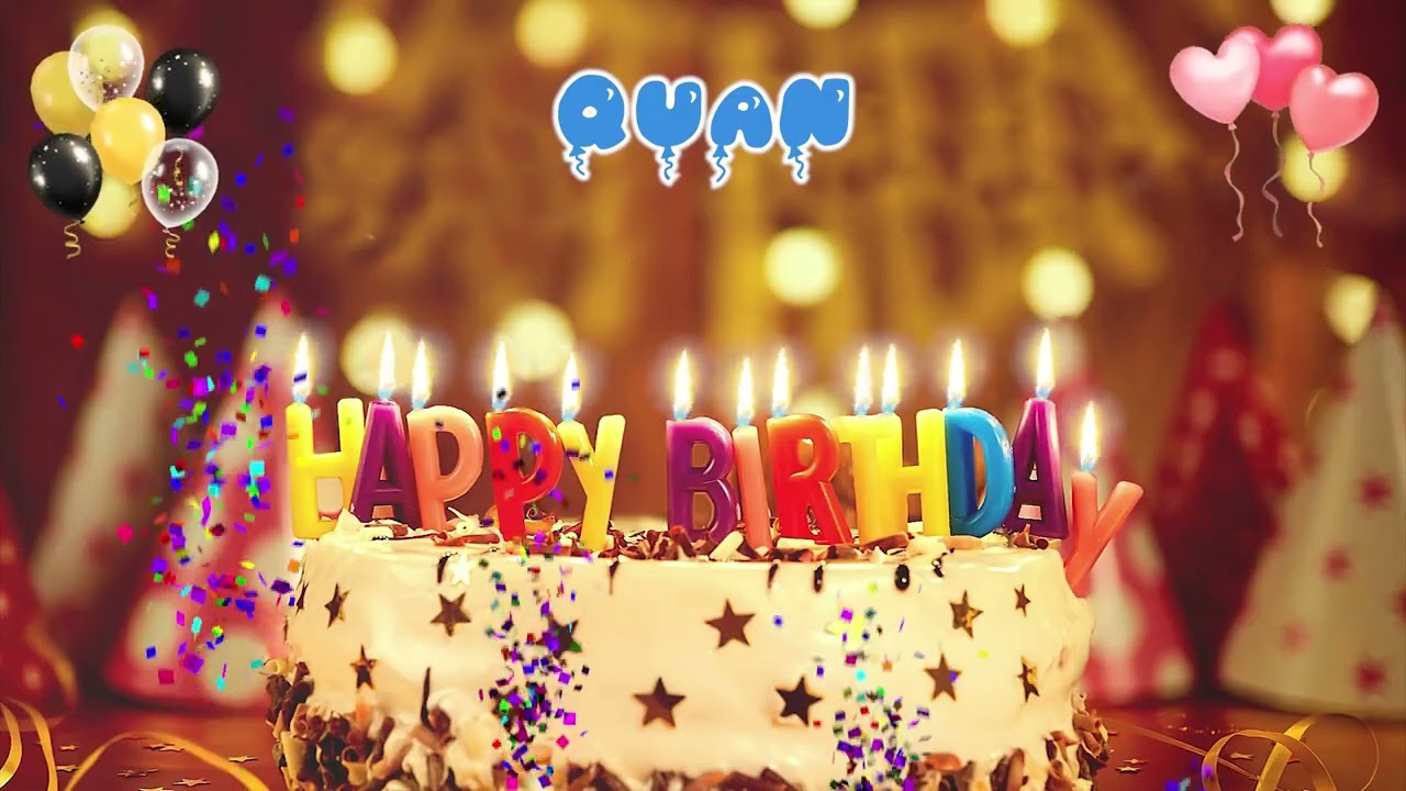 QUAN Happy Birthday Song – Happy Birthday to You