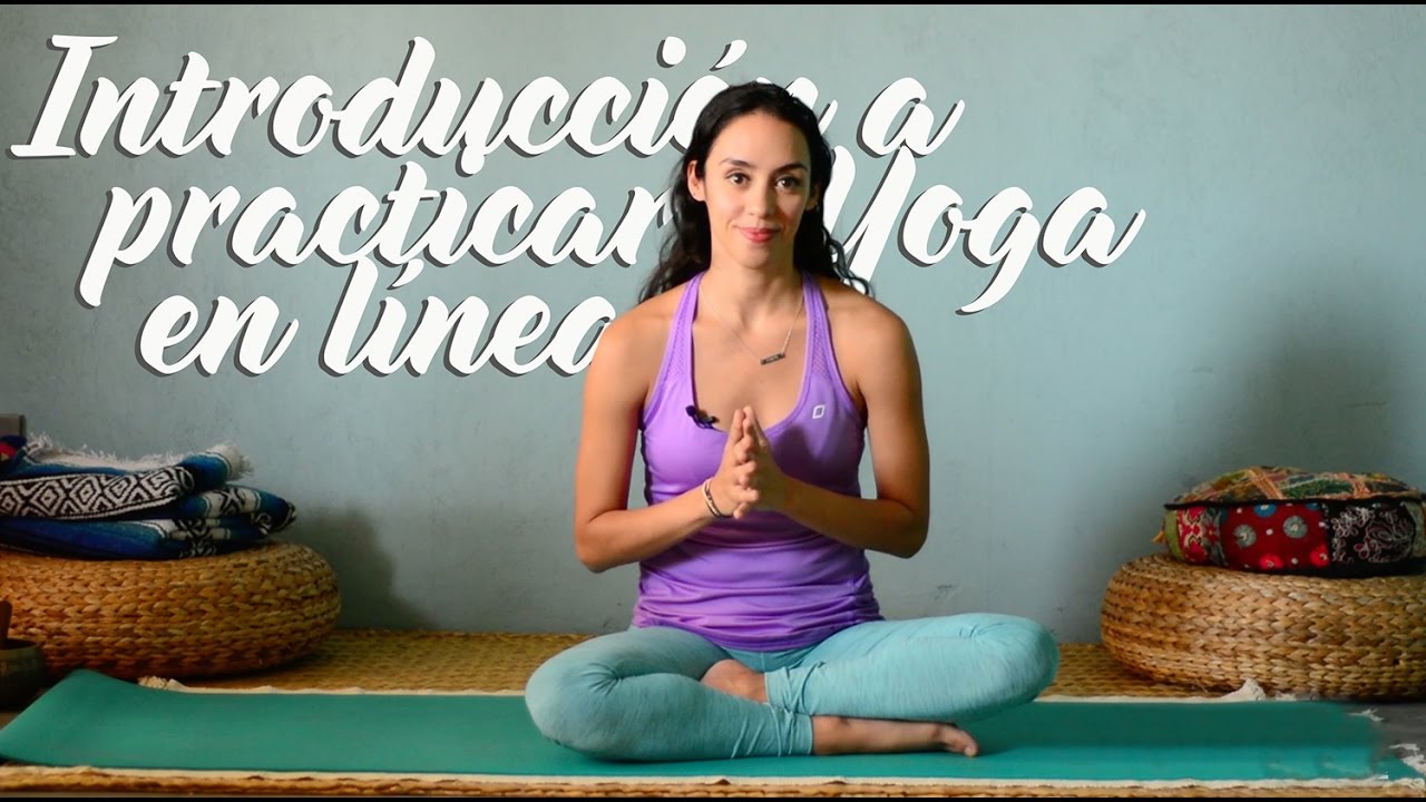 COMO EMPEZAR A PRACTICAR YOGA EN CASA *Yoga en español* desde casa