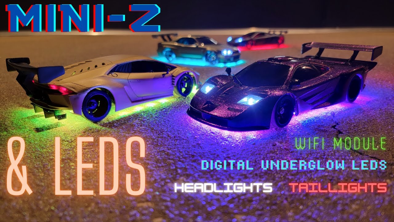 MINI-Z's and LED's  **DIY Custom Digital LEDs with Wifi Module** Headlights, Taillights and More!