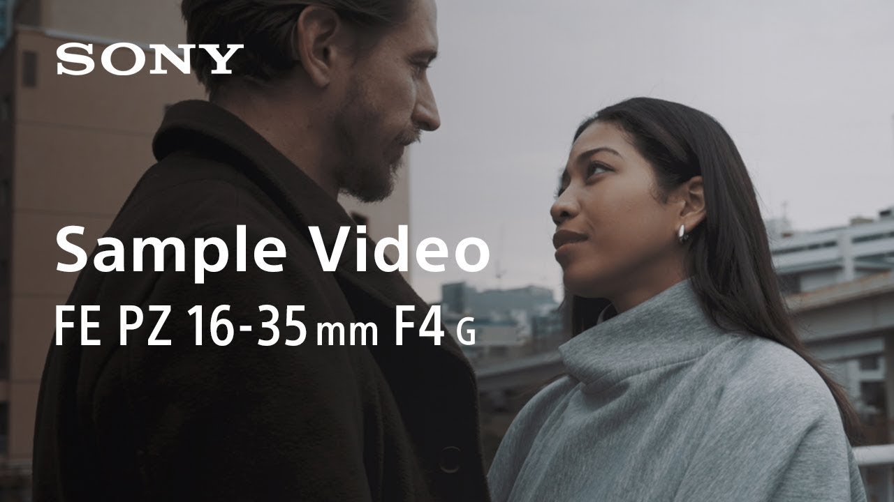 Footage of Sony FE PZ 16-35mm F4 G | SELP1635G