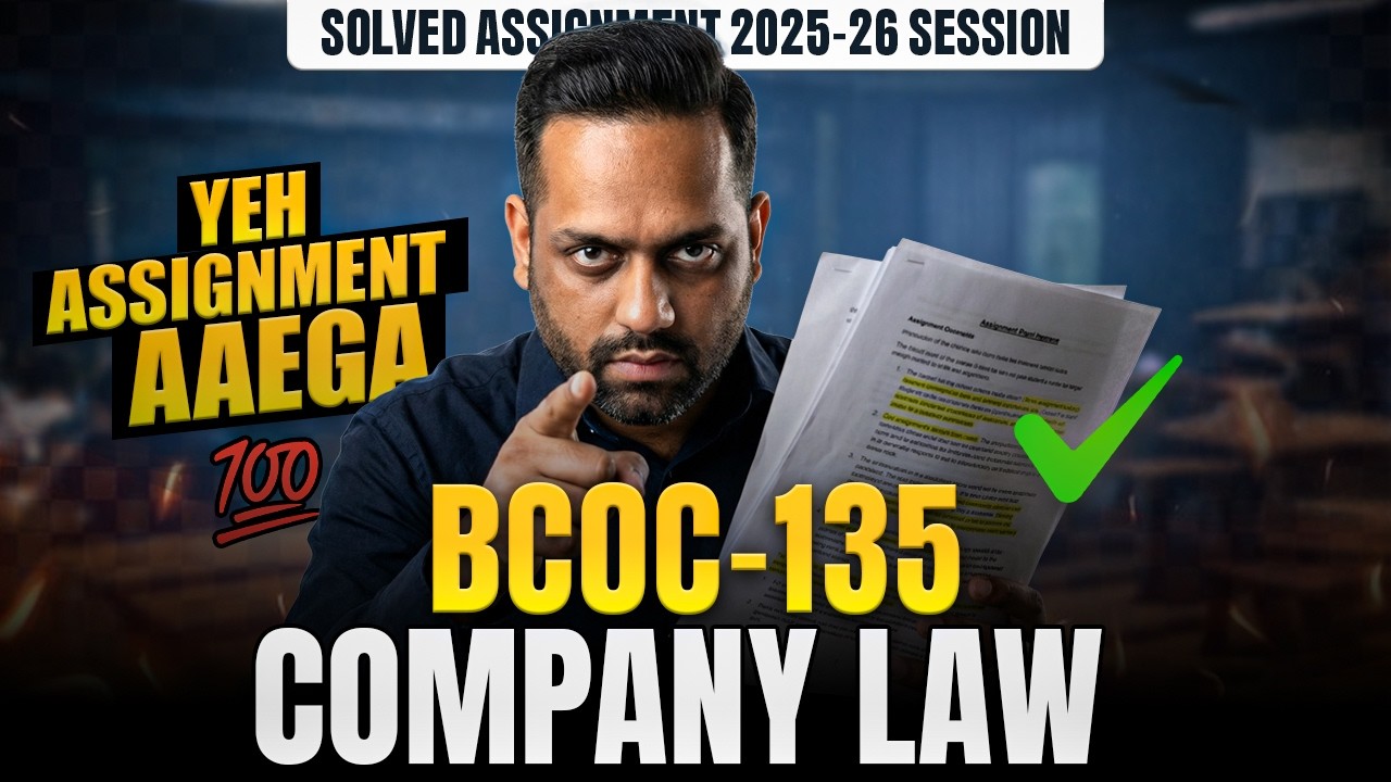 IGNOU BCOC 135 Solved Assignment June 2026 | BCOC 135 Company Law Assignment