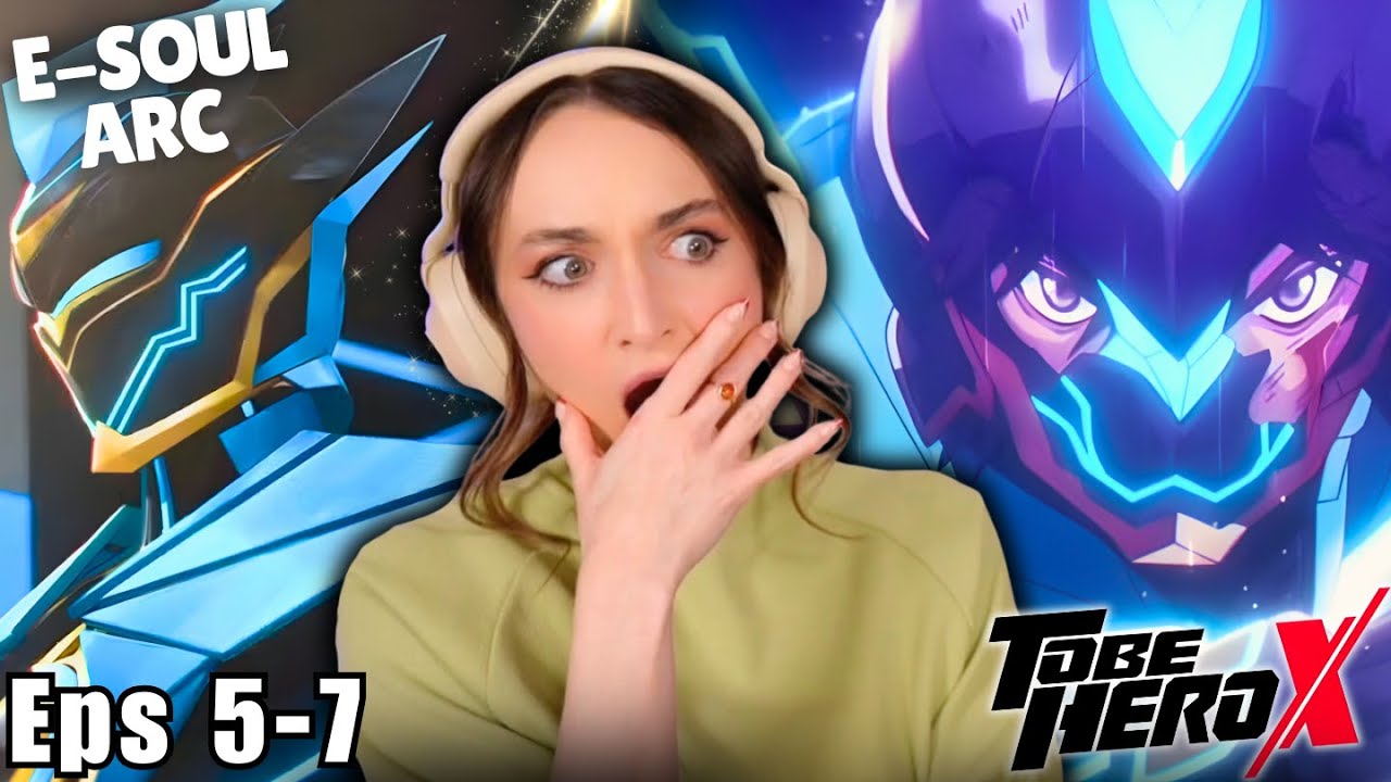 INSANE!! | TO BE HERO X *E-Soul Hero Arc* Episodes 5-7 | REACTION & DISCUSSION