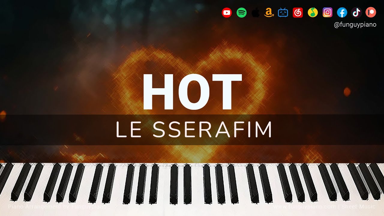 LE SSERAFIM (르세라핌)「HOT」 Piano Cover