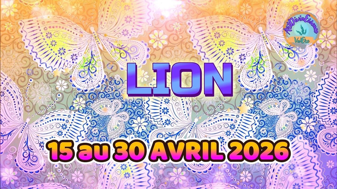 LION Guidance du 15 au 30 AVRIL 2026