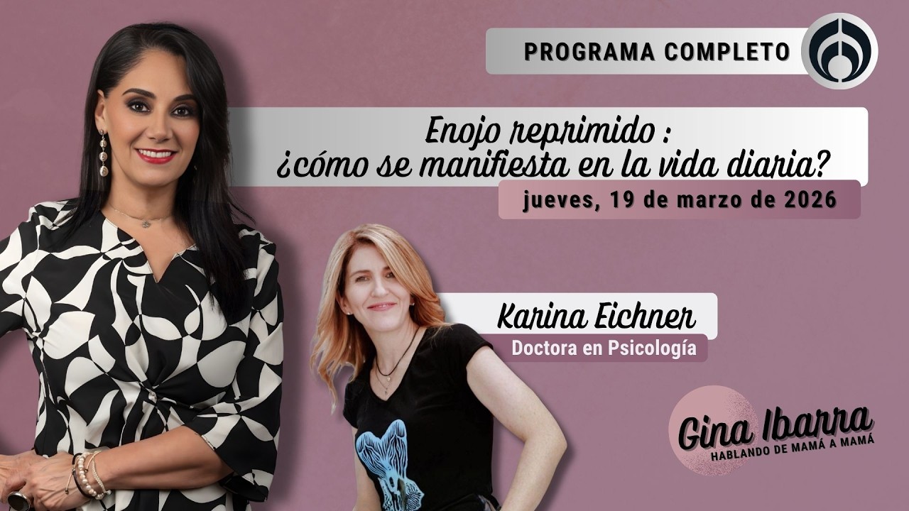 En Vivo | Hablando de Mamá a Mamá con Gina Ibarra | Jueves 19/03/26