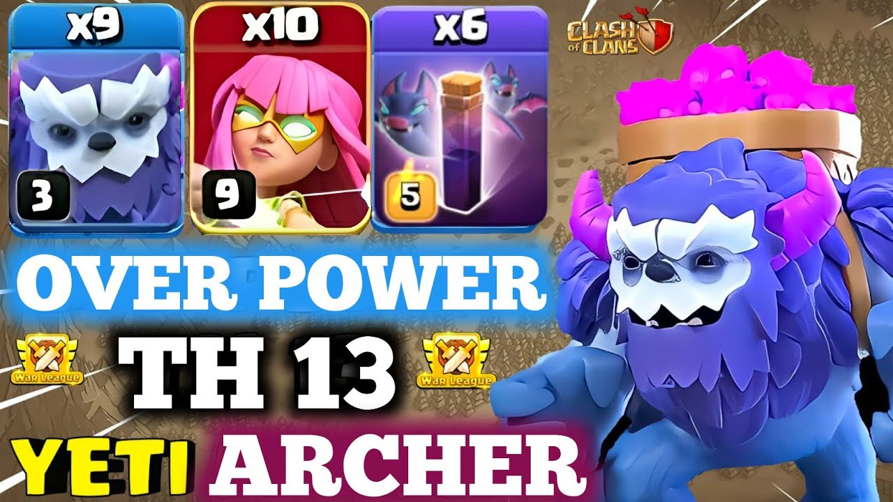 Th13 Super Archer Yeti attack . Best Th13 Attack Strategy | Yeti Witch Attack Th 13 2024 | Nur Nobi