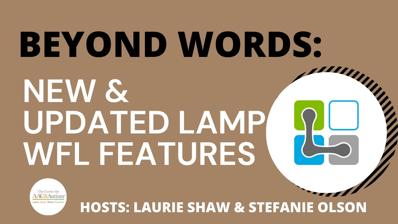 Beyond Words: New & Updated LAMP WFL Features (Feb 2026)