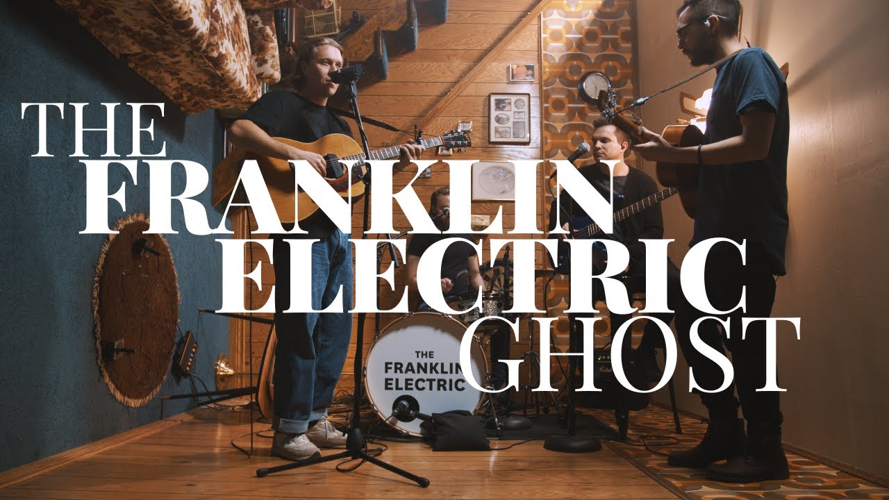 The Franklin Electric - Ghost | SIDEWAYS