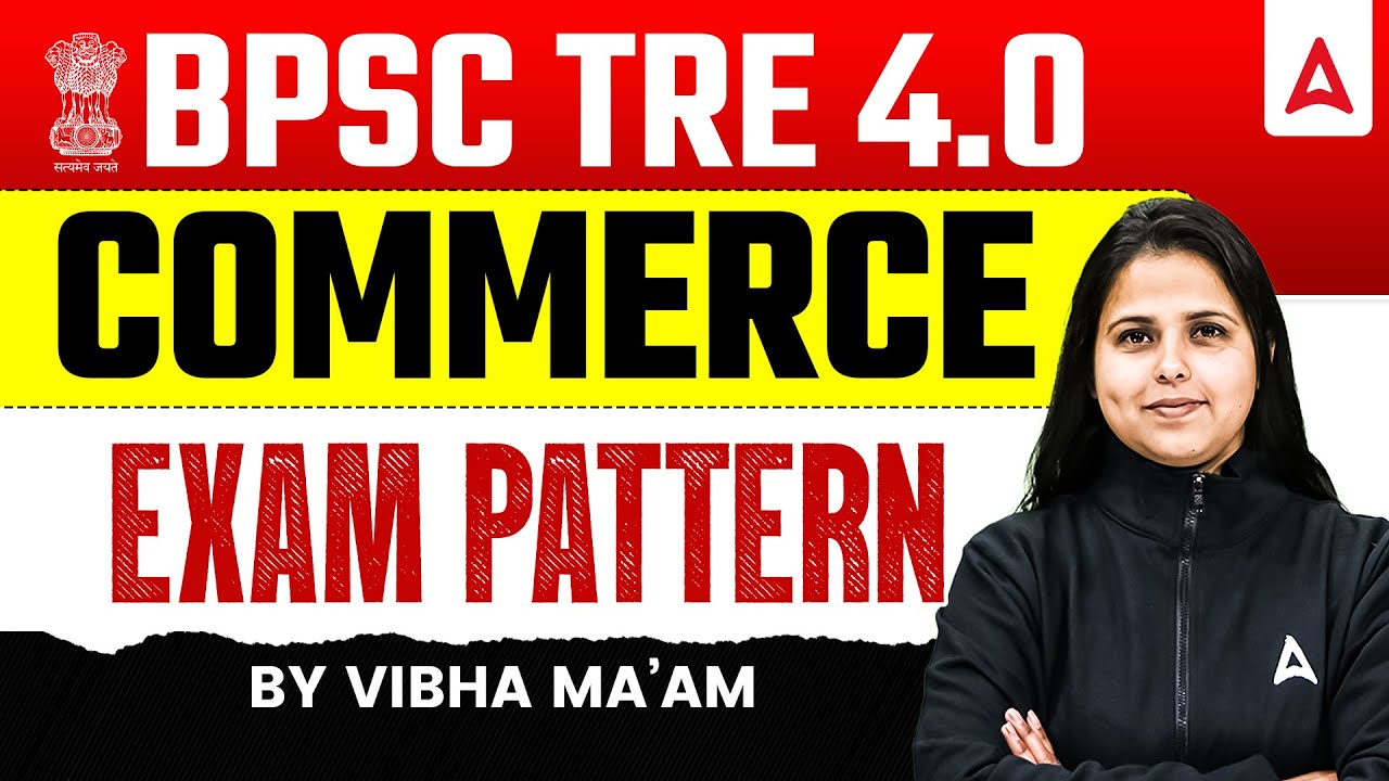 BPSC TRE 4.0 Commerce Exam Pattern & Syllabus Details | Bihar Teacher 2026 | By Vibha Ma'am
