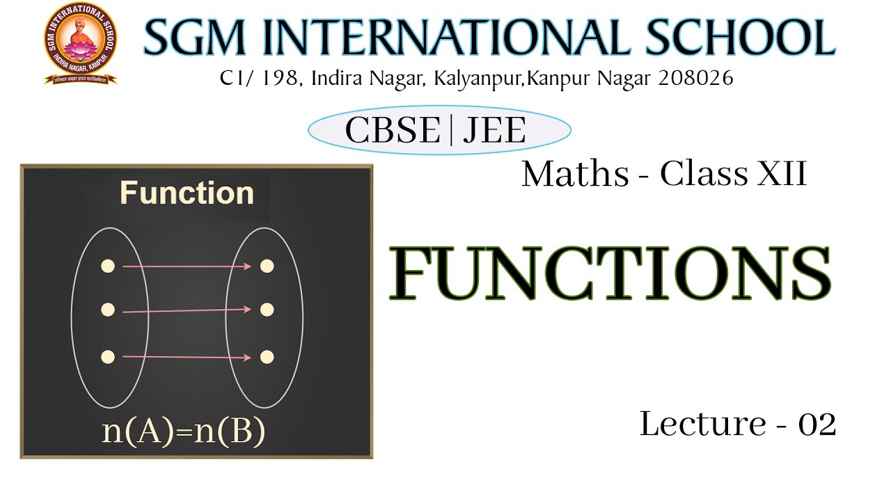 Functions - 02 | Class - XII | CBSE | JEE | Maths By Sharad Sir
