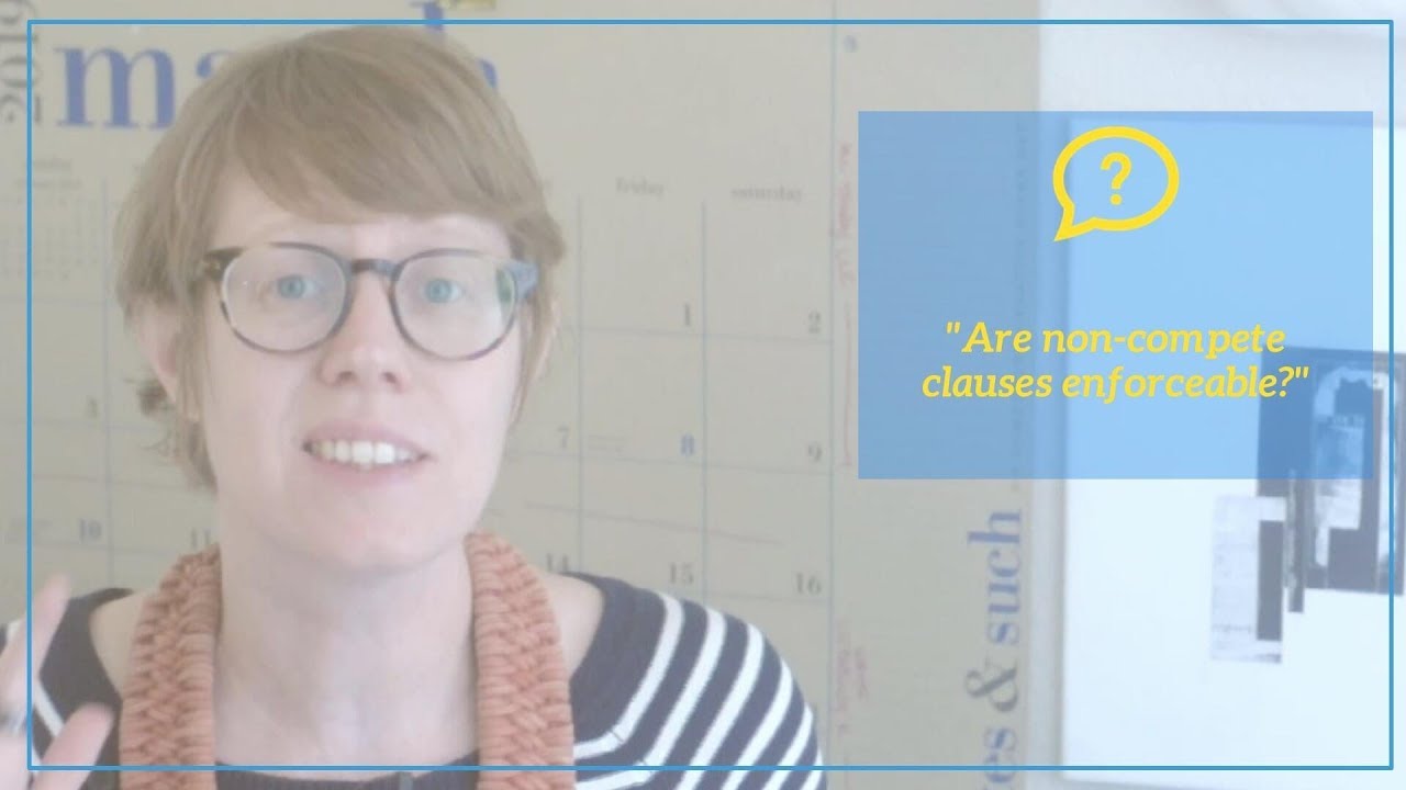 Are non-compete clauses enforceable?