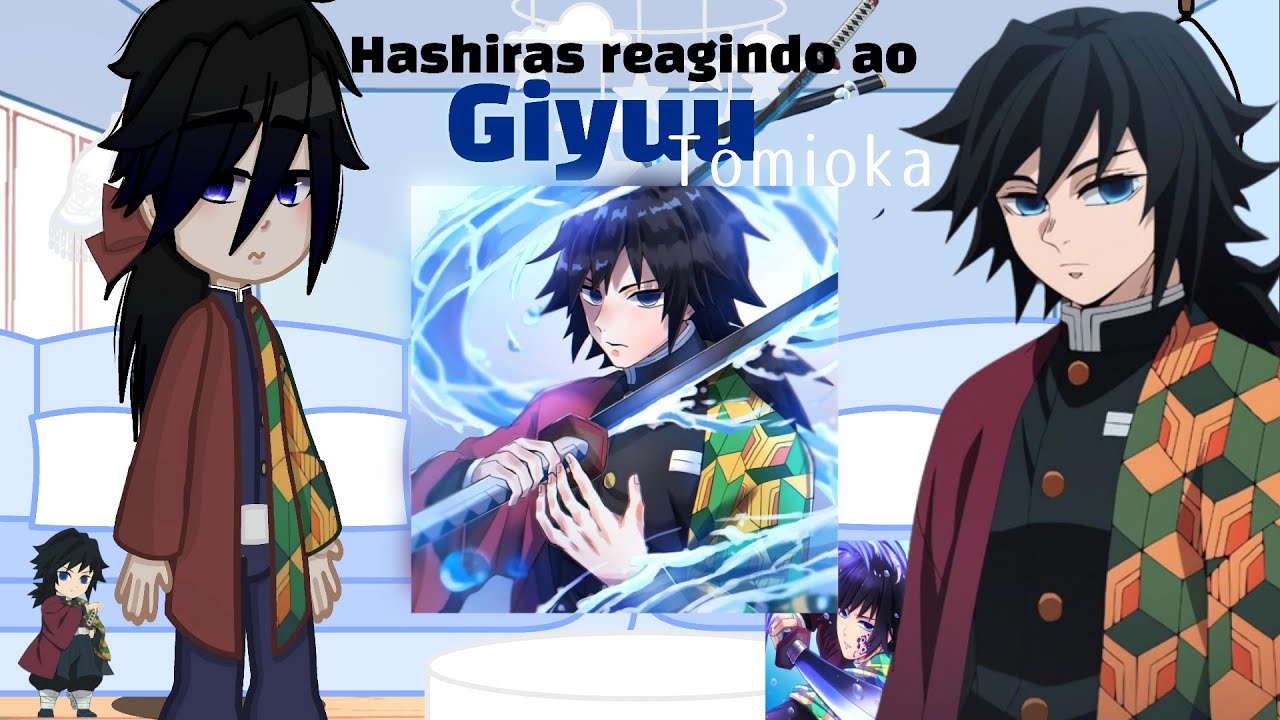 Hashiras reagindo a eles mesmos [ Giyuu Tomioka • 1/9  • ImMirian • GNB • 🇧🇷🇺🇲🇪🇦 ]