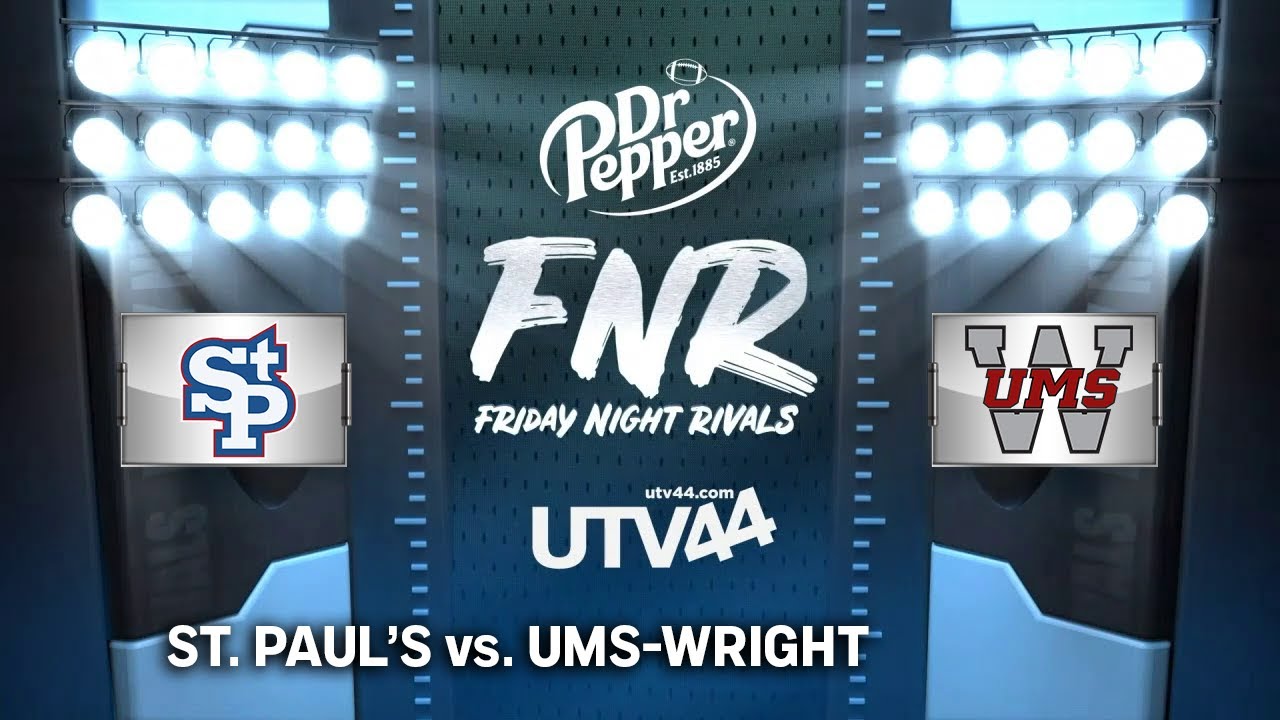 FRIDAY NIGHT RIVALS   - St. Paul's vs. UMS-Wright (2023 Week 1)