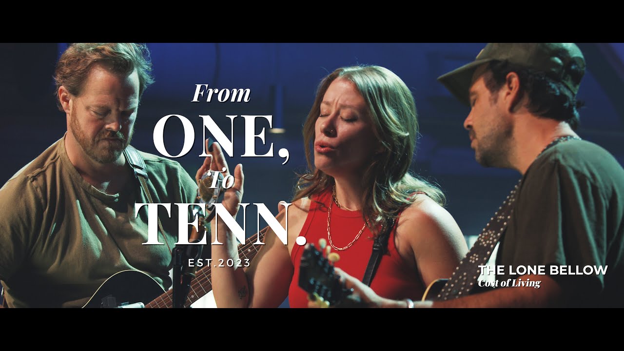 The Lone Bellow - Cost Of Living (From One to Tenn)