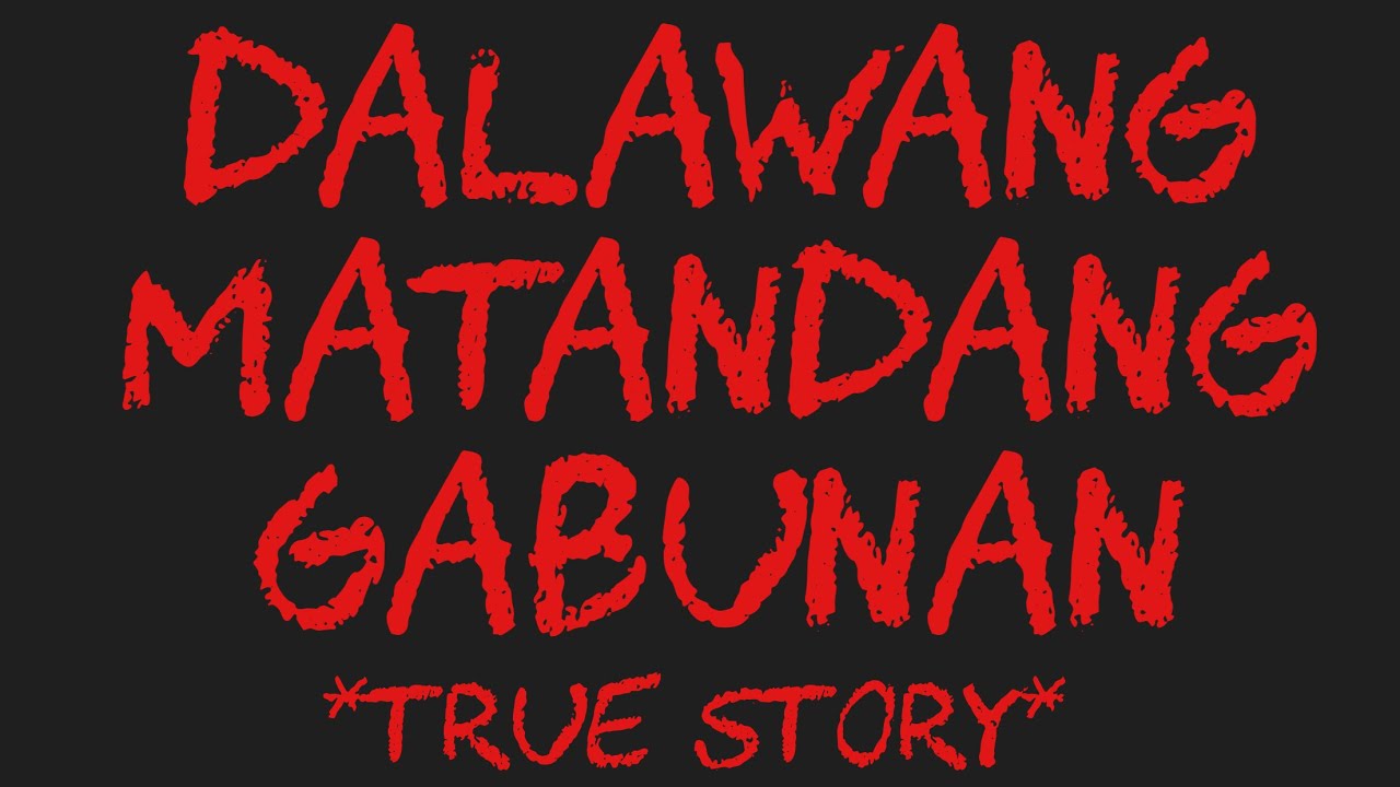 DALAWANG MATANDANG GABUNAN *True Story*