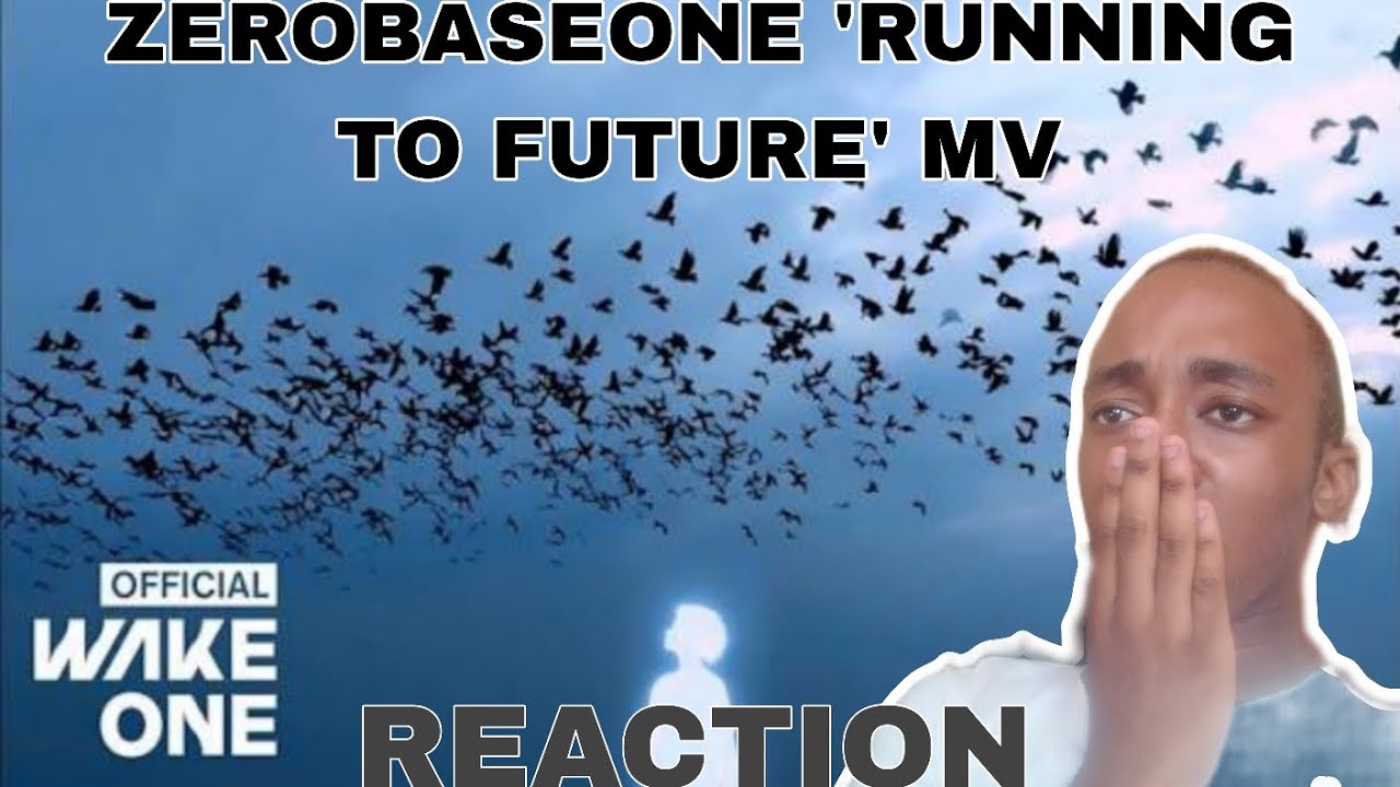  ZEROBASEONE 'RUNNING TO FUTURE' MV REACTION 