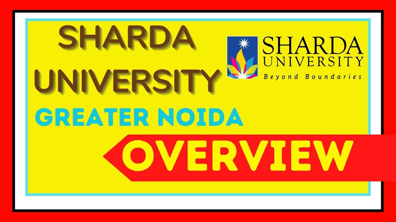 Sharda University Greater Noida Eligibility, Admission Procedure, fees #shardauniversity #education