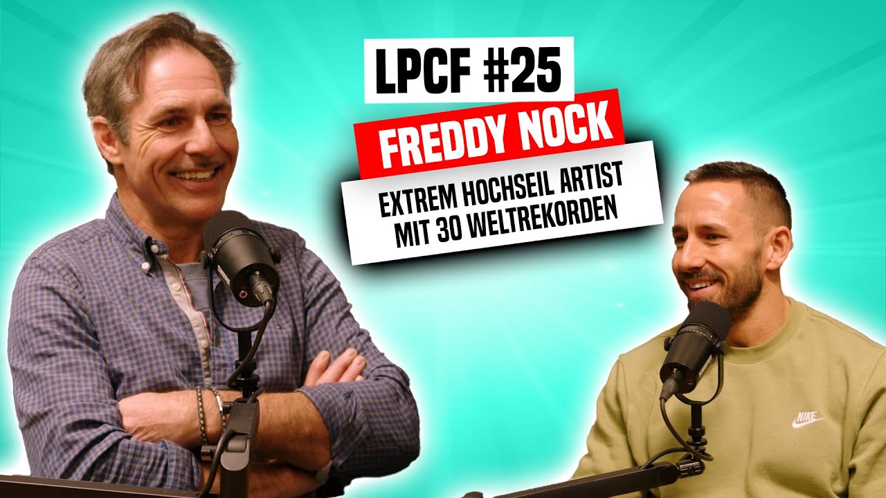 Freddy Nock | Extrem Hochseil Artist mit 30 Weltrekorden | LPCF #25