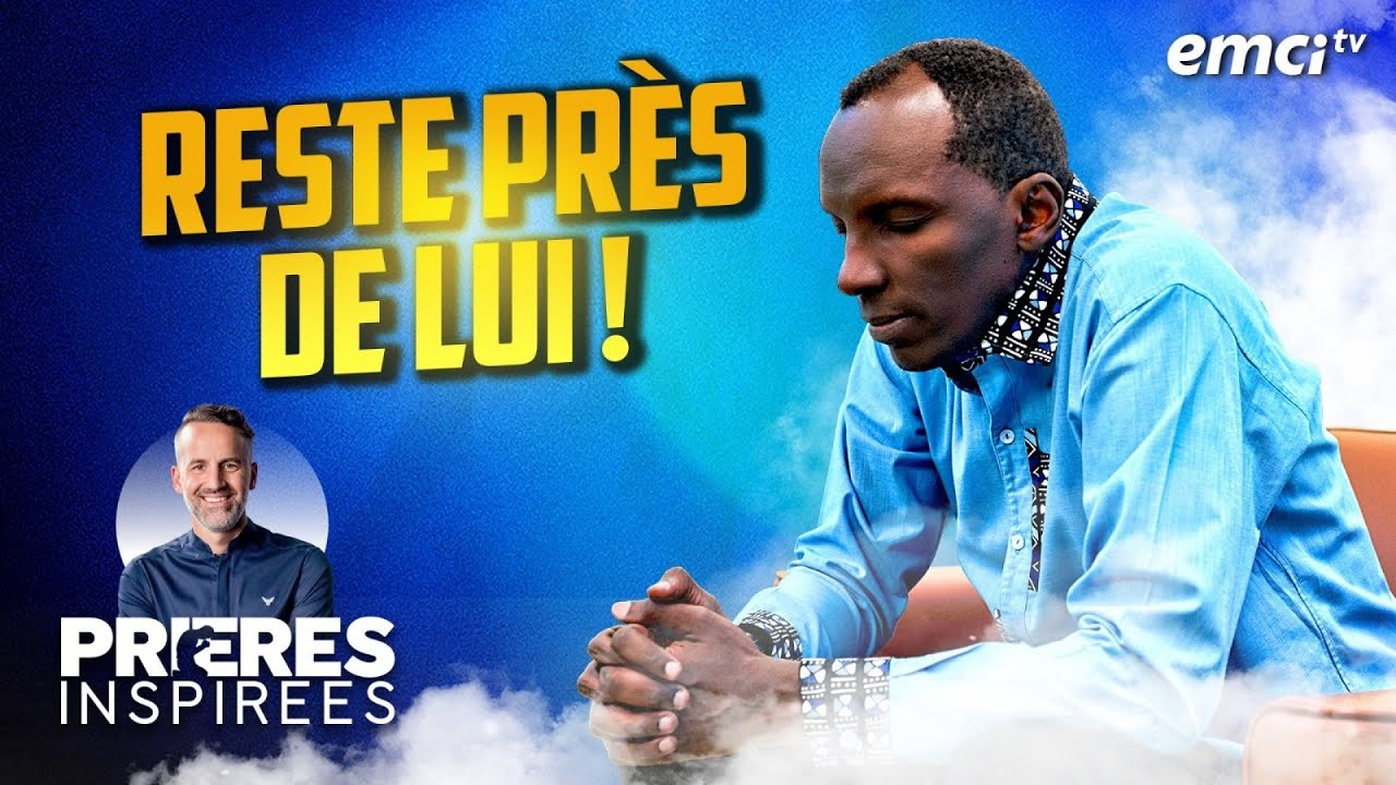 Reste près de Lui ! - Prières inspirées - Chris Ndikumana