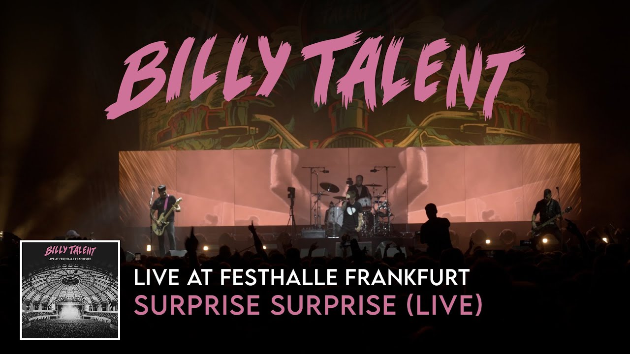 Billy Talent - Surprise Surprise (Live at Festhalle Frankfurt)