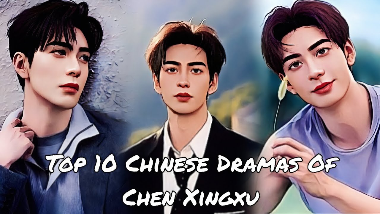 Топ-10 китайских сериалов с Чэнь Синсю #factstop00 #foryou #cdrama #chenxingxu