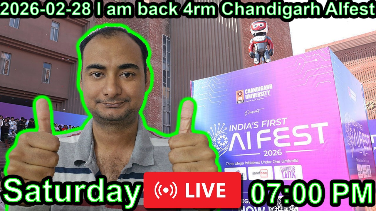 2026-02-28 I am Back From Chandigarh AI fest {English]