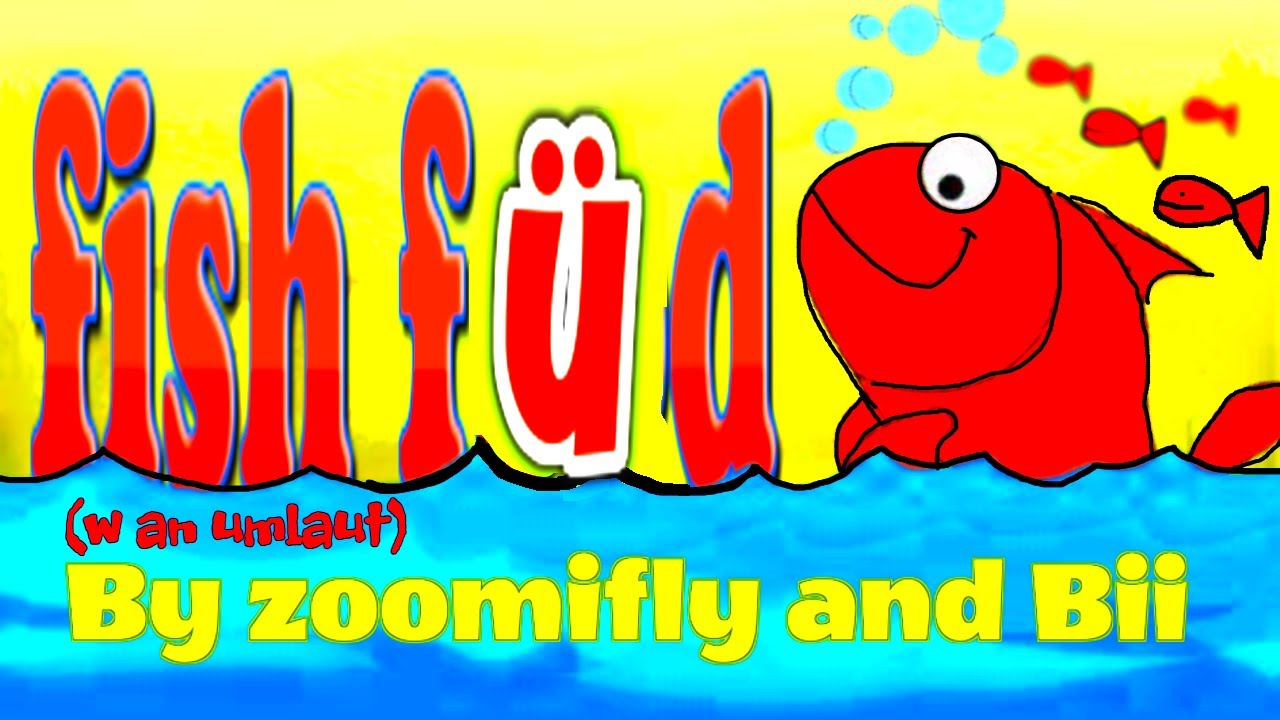 "fish füd w an umlaut" by zoomifly and bii