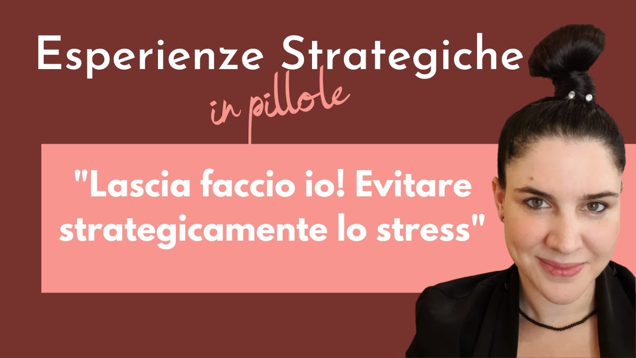 Lascia faccio io! Evitare strategicamente lo stress