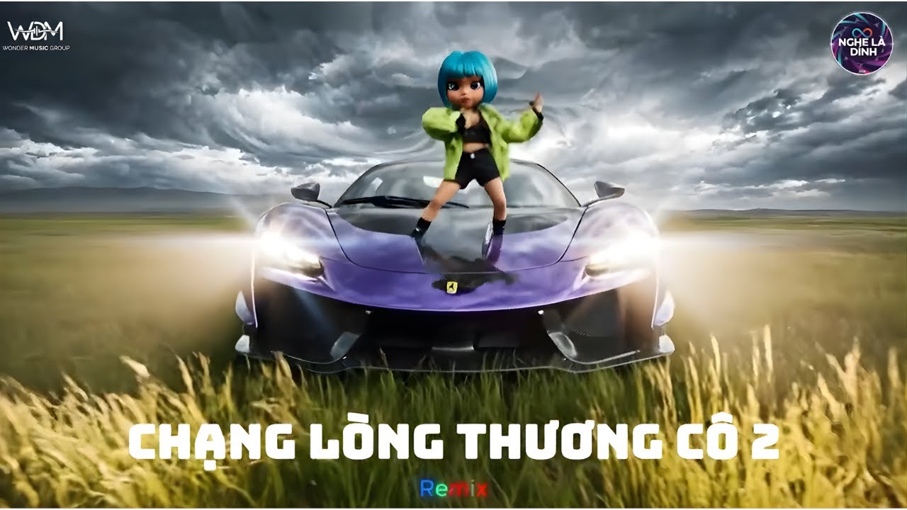 CHẠNH LÒNG THƯƠNG CÔ 2 NHẠC REMIX  I Nghe Là Dính - BXH Nhạc Trẻ Remix Hay Nhất Hiện Nay 2026