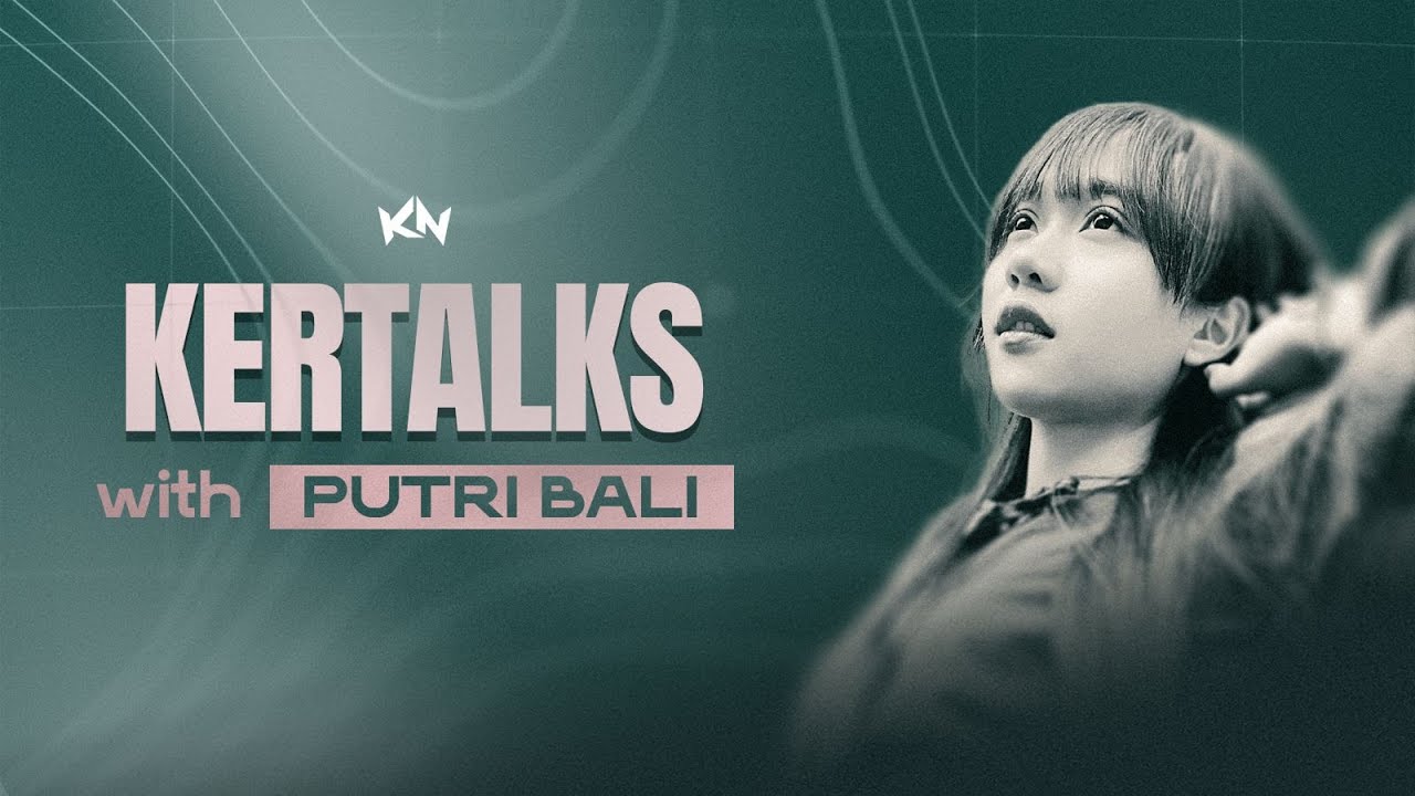 KERTALKS EPISODE 3 WITH @putrirp