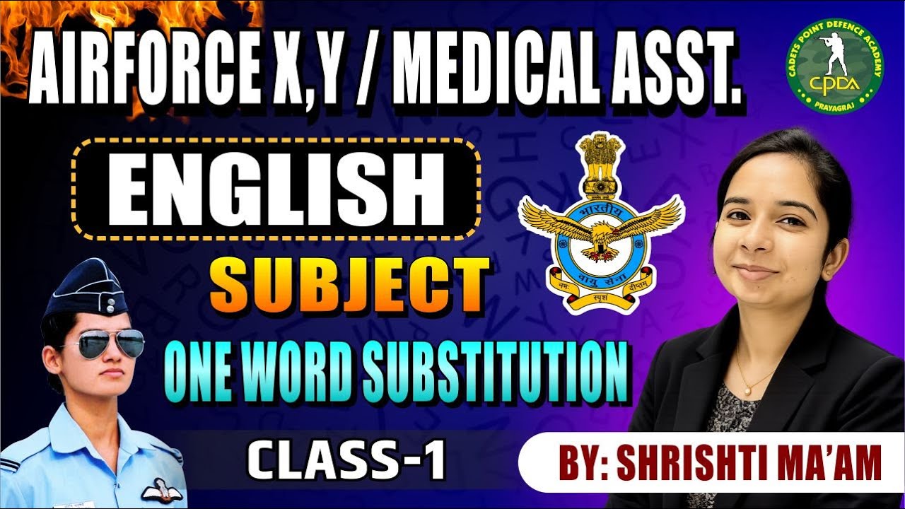 Airforce X,Y | Medical Assistant English | One Word Substitution Class-1 | By Shrishti Ma’am