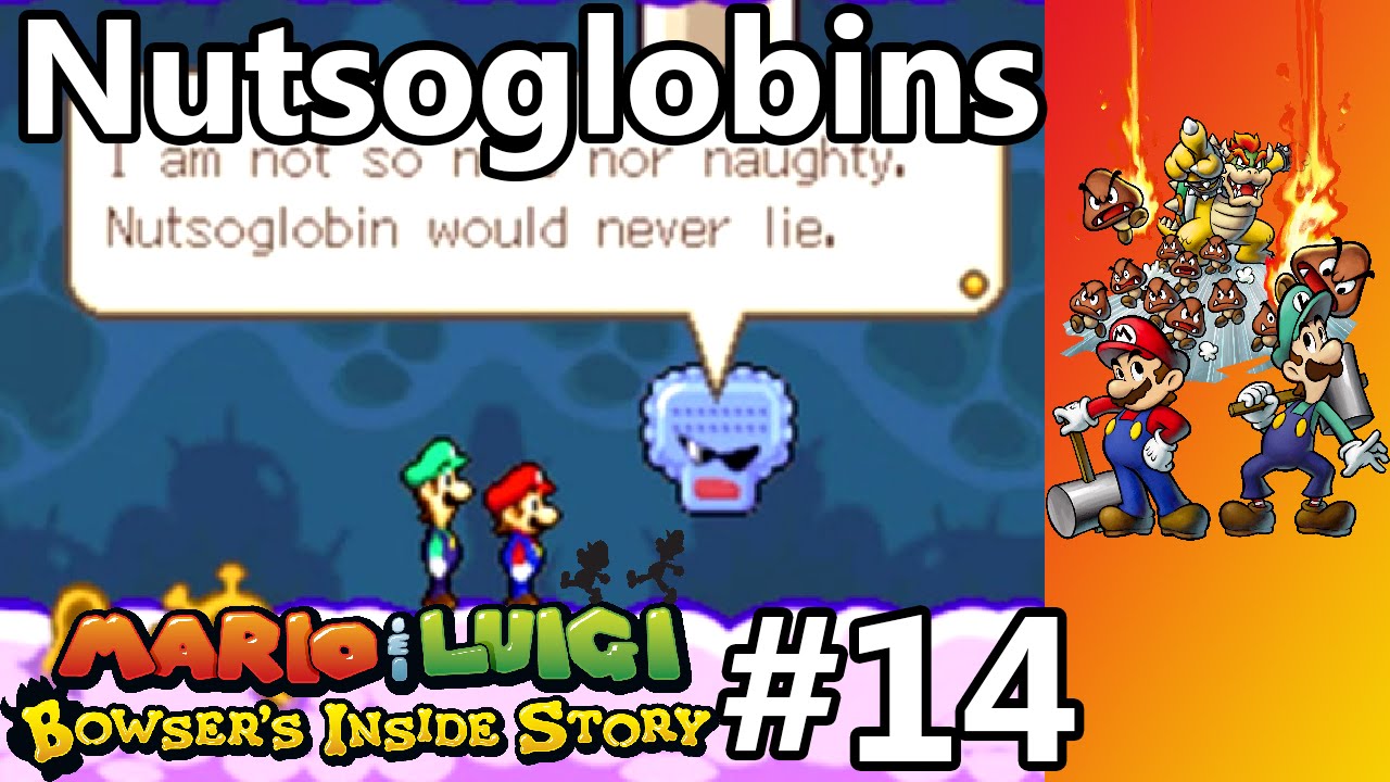 Mario & Luigi - Bowser's Inside Story - Episode 14 - Nutsoglobins