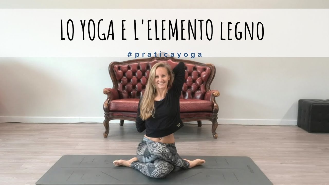 L'elemento legno nella pratica yoga.