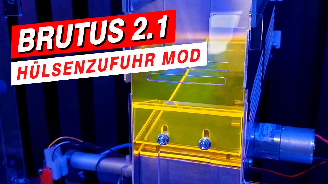 Brutus 2.1 Rüttelplatte und Hülsenkeil MOD = leisere und zuverlässige Hülsenzufuhr!