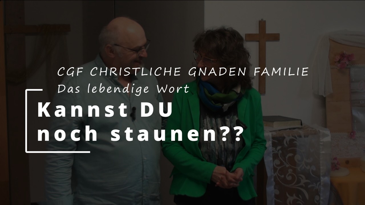 CGF Christliche Gnaden Familie - Das LEBENDIGE Wort