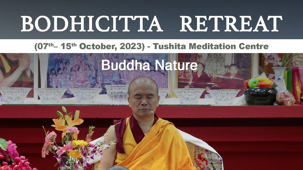 Buddha Nature - Day 1 - Session 1 - Ven Geshe Dorji Damdul  - 7Oct2023